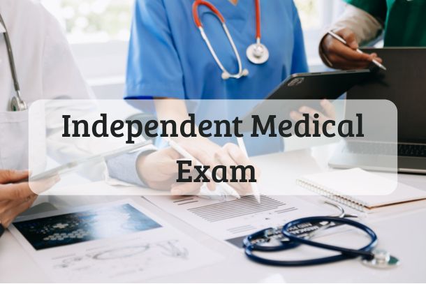 Independent Medical Exam