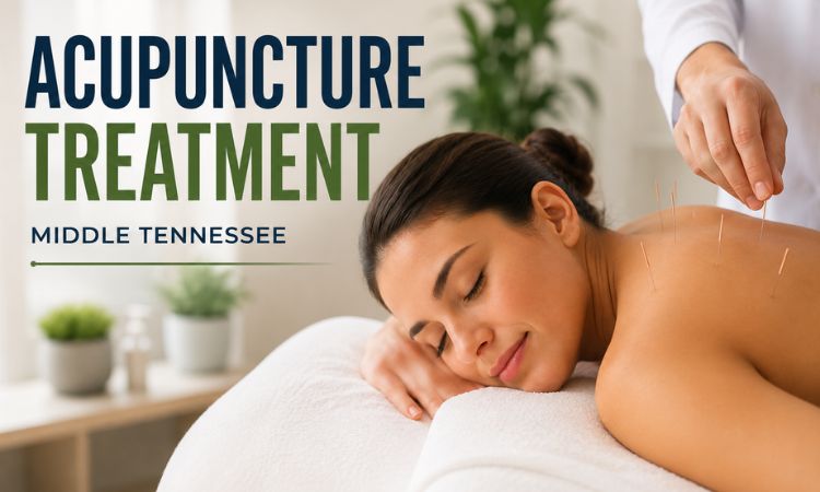Acupuncture Treatment Middle Tennessee